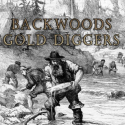 Backwoods Golddiggers